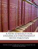 A New Strategy For Enhanced Partnership With Pakistan