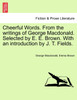 Cheerful Words. From the writings of George Macdonald. Selected by E. E. Brown. With an introduction by J. T. Fields.