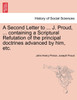 A Second Letter to ... J. Proud, ... containing a Scriptural Refutation of the principal doctrines advanced by him, etc.