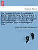 The Odyssey of Homer. Translated Into English Verse, by Pope, W. Broome, and E. Fenton; With Notes by W. Broome. a View of the Epic Poem and of the Il