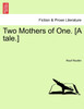 Two Mothers of One. [A tale.]
