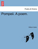 Pompeii. A poem.