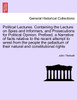 Political Lectures. Containing the Lecture on Spies and Informers, and Prosecutions for Political Opinion. Prefixed, a Narrative of facts relative to the recent attempt to wrest from the people the palladium of their natural and constitutional rights