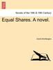 Equal Shares. a Novel.