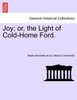 Joy; or, the Light of Cold-Home Ford.