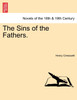 The Sins of the Fathers. Vol. I.