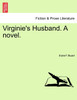 Virginie's Husband. A novel.