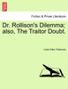 Dr. Rollison's Dilemma; also, The Traitor Doubt.