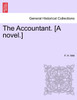 The Accountant. [A novel.]
