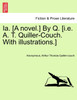 Ia. [A novel.] By Q. [i.e. A. T. Quiller-Couch. With illustrations.]