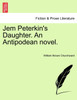 Jem Peterkin's Daughter. An Antipodean novel.VOL.I