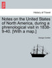 Notes on the United States of North America, during a phrenological visit in 1838-9-40. [With a map.]