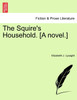 The Squire's Household. [A novel.]