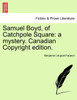 Samuel Boyd, of Catchpole Square