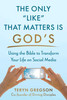 Only Like That Matters Is God's