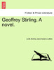 Geoffrey Stirling. A novel.