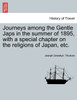 Journeys among the Gentle Japs in the summer of 1895, with a special chapter on the religions of Japan, etc.