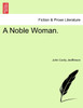 A Noble Woman.