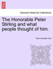 The Honorable Peter Stirling and what people thought of him.