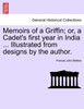 Memoirs of a Griffin; or, a Cadet's first year in India ... Illustrated from designs by the author.