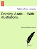 Dorothy. A tale ... With illustrations.