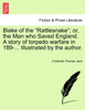Blake of the "Rattlesnake"; or, the Man who Saved England. A story of torpedo warfare in 189-... Illustrated by the author.