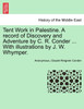 Tent Work in Palestine. A record of Discovery and Adventure by C. R. Conder ... With illustrations by J. W. Whymper.