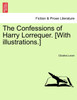 The Confessions of Harry Lorrequer. [With illustrations.]