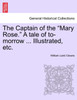 The Captain of the "Mary Rose." A tale of to-morrow ... Illustrated, etc.