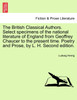 The British Classical Authors. Select specimens of the national literature of England from Geoffrey Chaucer to the present time. Poetry and Prose, by L. H. Second edition.