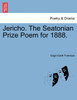 Jericho. The Seatonian Prize Poem for 1888.