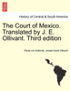 The Court of Mexico. Translated by J. E. Ollivant. Third edition
