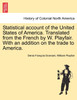 Statistical account of the United States of America. Translated from the French by W. Playfair. With an addition on the trade to America.