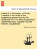 A sketch of the history of South Carolina to the close of the proprietary gevernment by the revolution of 1719. With an appendix containing many valuable records hitherto unpublished