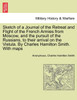 Sketch of a Journal of the Retreat and Flight of the French Armies from Moscow, and the pursuit of the Russians, to their arrival on the Vistula. By Charles Hamilton Smith. With maps