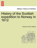History of the Scottish expedition to Norway in 1612