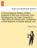 A Chronological History of New England in the form of Annals, from the discovery by Capt. Gosnold in 1602 With an introduction, containing a brief epitome of events abroad, etc.