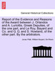 Report of the Evidence and Reasons of the Award between J. Orlandos and A. Luriottis, Greek Deputies, of the one part, and Le Roy, Bayard and Co. and G. G. and S. Howland, of the other part. By the arbitrators.
