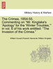 The Crimea, 1854-55. Commenting on "Mr. Kinglake's 'Apology' for the 'Winter Troubles,"' in vol. 6 of his work entitled