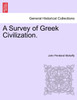 A Survey of Greek Civilization.