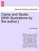 Camp and Studio. [With illustrations by the author.]
