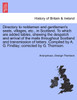 Directory to noblemen and gentlemen's seats, villages, etc., in Scotland. To which are added tables, shewing the despatch and arrival of the mails throughout Scotland and transmission of letters. Compiled by A. G. Findlay; corrected by G. Thomson.