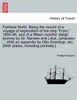 Farthest North. Being the record of a voyage of exploration of the ship "Fram," 1893-96, and of a fifteen months' sleigh journey by Dr. Nansen and Lieut. Johansen ... With an appendix by Otto Sverdrup, etc. [With plates, including portraits.] VOL. I