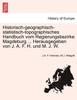 Historisch-geographisch-statistisch-topographisches Handbuch vom Regierungsbezirke Magdeburg ... Herausgegeben von J. A. F. H. und M. J. W.