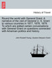Round the world with General Grant. A narrative of the visit of General U. S. Grant to various countries in 1877, 1878, 1879. To which are added certain conversations with General Grant on questions connected with American politics and history.