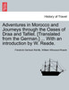 Adventures in Morocco and Journeys through the Oases of Draa and Tafilet. [Translated from the German.] ... With an introduction by W. Reade.