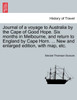 Journal of a voyage to Australia by the Cape of Good Hope. Six months in Melbourne, and return to England by Cape Horn. ... New and enlarged edition, with map, etc.