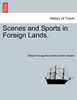 Scenes and Sports in Foreign Lands.