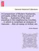 A Compendium of Modern Husbandry, principally written during a survey of Surrey; ... illustrative of the best practices in the neighbouring Counties, ... in which is comprised an analysis of manures ... Also an essay on timber, etc.
