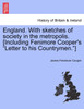 England. With sketches of society in the metropolis. [Including Fenimore Cooper's "Letter to his Countrymen."]